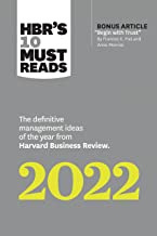 HBR's 10 Must Reads 2022: The Definitive Management Ideas of the Year 