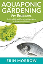 AQUAPONIC GARDENING FOR BEGINNERS