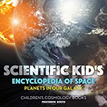 Scientific Kid's Encyclopedia of Space
