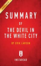 SUMMARY OF THE DEVIL IN THE WHITE CITY