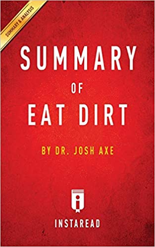 Summary of Eat Dirt 