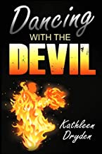 Dancing With The Devil: The Battle for the Soul of God's Children and the Life of a Christian Nation