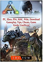 ARK SURVIVAL EVOLVED, PC, XBOX, PS4, MAC, WIKI, DOWNLOAD, GAMEPLAY, TIPS, CHEATS, GAME GUIDE UNOFFICIA