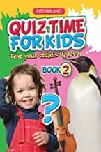 Quiz Time For Kids:Test Your Childs Iq Level Book 2