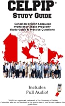 CELPIP Study Guide: Canadian English Language Proficiency Index Program(R) Study Guide & Practice Questions