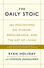 The Daily Stoic: 366 Meditations on Wisdom, Perseverance, and the Art of Living