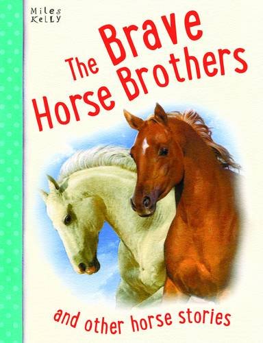 BRAVE HORSE BROTHERS (HORSE STORIES)