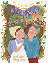 The Brothers Grimm Hansel and Gretel and other stories