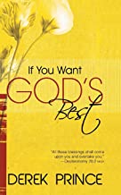 IF YOU WANT GOD'S BEST