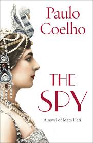 THE SPY -A NOVEL OF MATA HARI