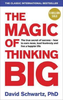 THE MAGIC OF THINKING BIG 