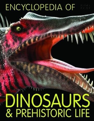 Encyclopedia of Dinosaurs and Prehistoric Life  