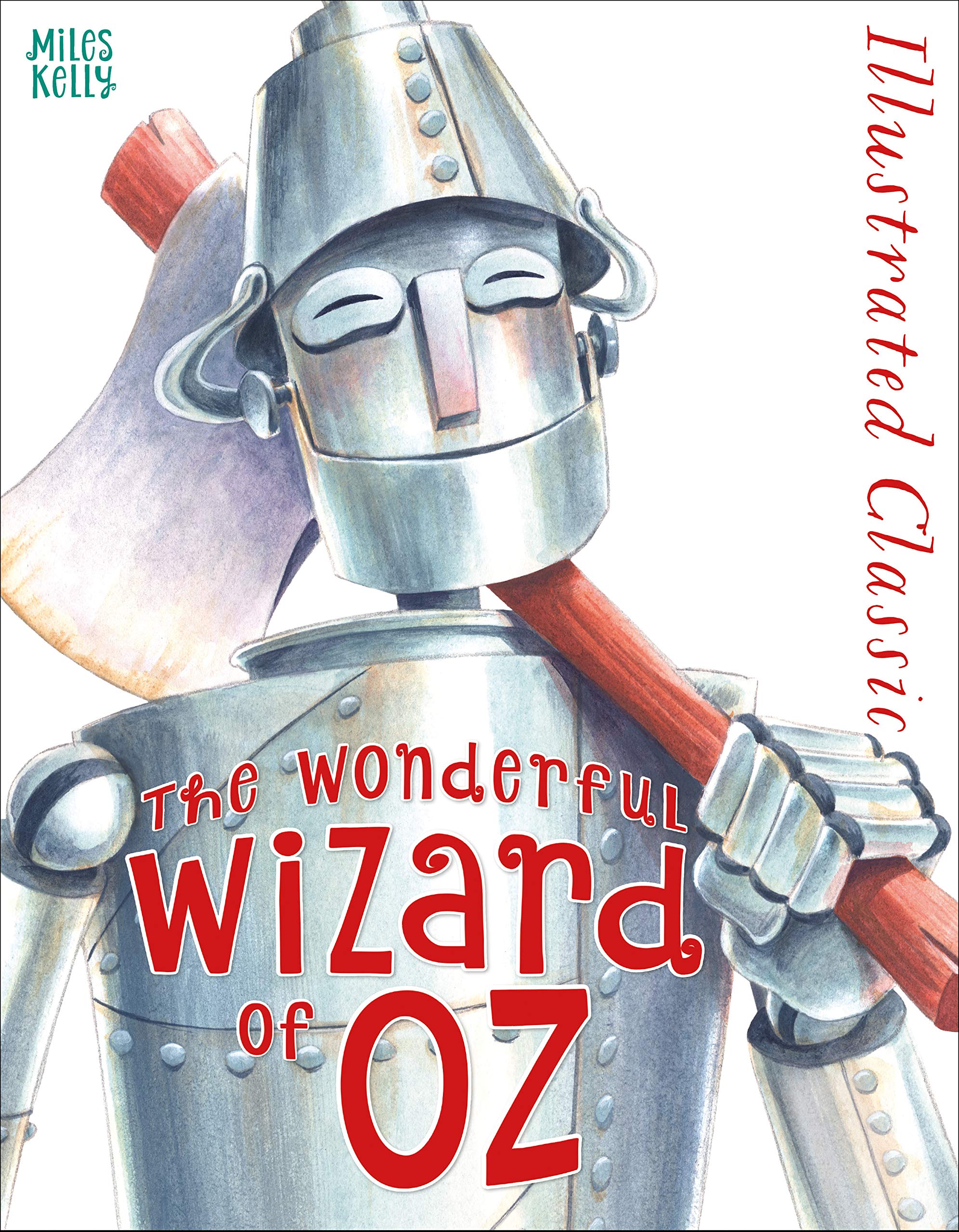 Illustrated Classic: The Wonderful Wizard of OZ