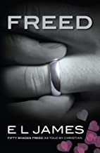 FREED - FIFTY SHADES FREED AS TOLD BY CHRISTIAN