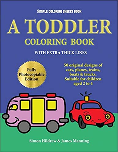 SIMPLE COLORING SHEETS BOOK: A TODDLER COLORING BOOK 
