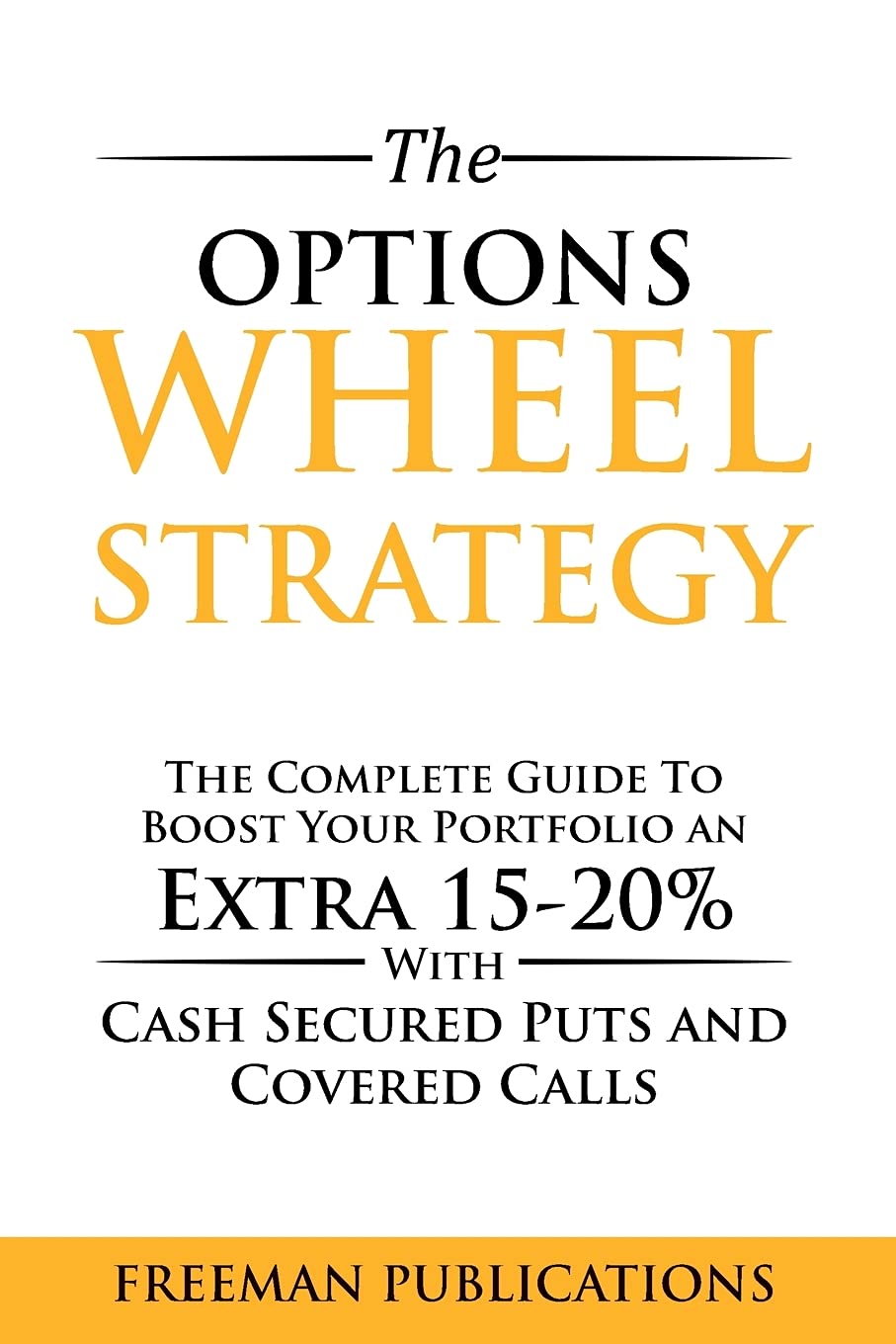 THE OPTIONS WHEEL STRATEGY