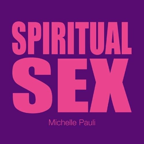 Sex Tips: Spiritual Sex (Undercover Sex Tips) 