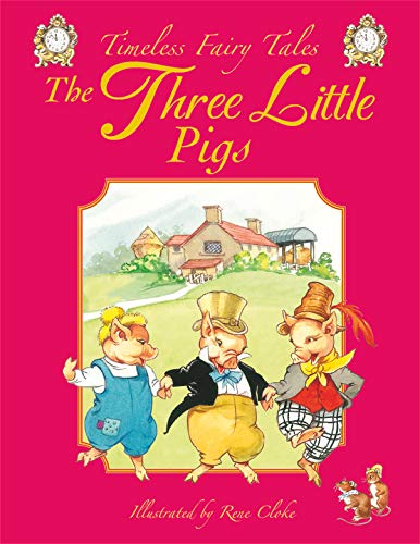 THREE LITTLE PIGS (TIMELESS FAIRY TALES) 