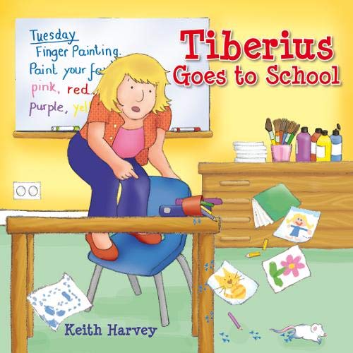 Tiberius Goes to School (Tiberius Tales) 