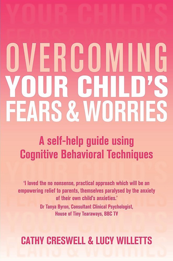 Overcoming Your Child's Fears and Worries