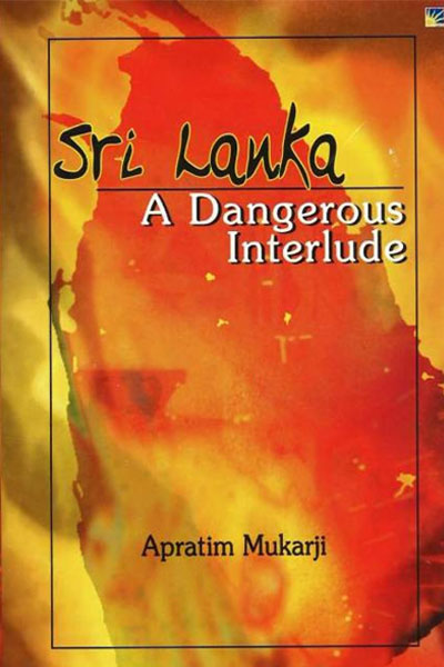Sri Lanka A Dangerous Interlude