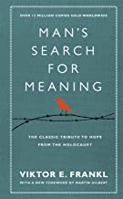 MAN'S SEARCH FOR MEANING:THE CLASSIC TRIBUTE TO HOPE FROM THE HOLOCAUS