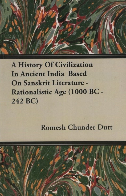 A HISTORY OF CIVILIZATION IN ANCIENT INDIA BASED ON SANSKRIT LITERATURE