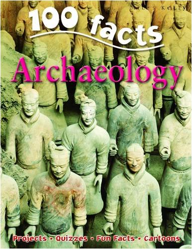 100 Facts on Archaeology