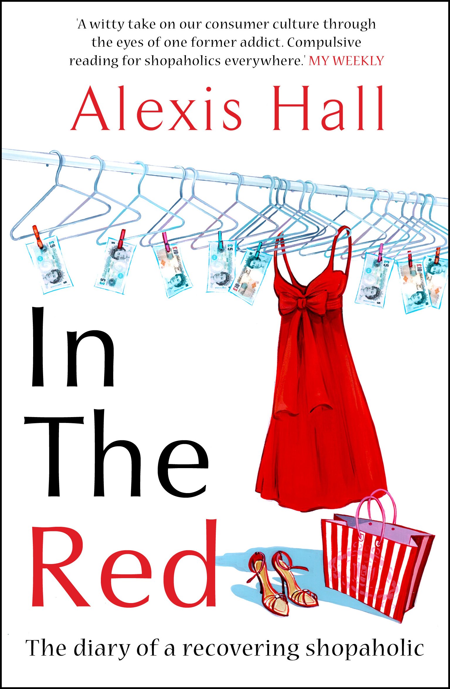 In the Red: The Diary of a Recovering Shopaholic