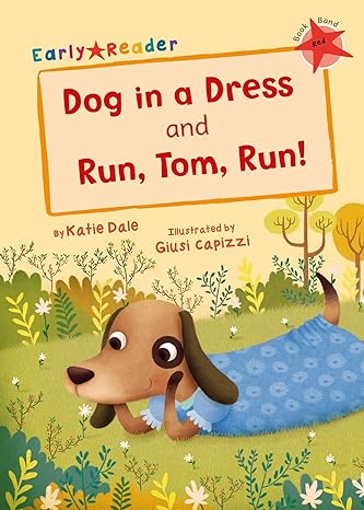 Dog in a Dress And Run, Tom, Run!