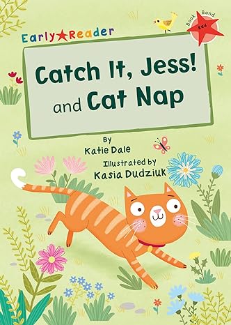 Catch It, Jess! And Cat Nap