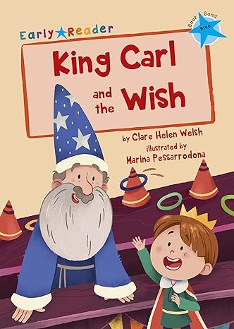 King Carl And The Wish