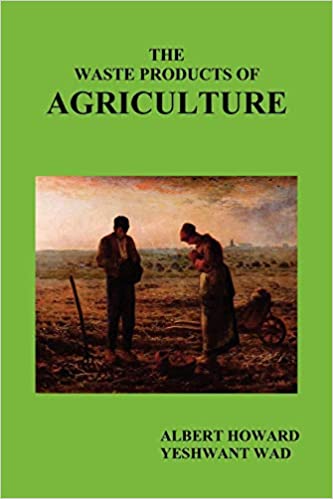 THE WASTE PRODUCTS OF AGRICULTURE