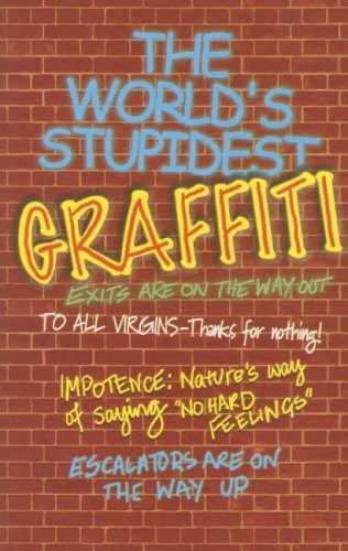 The World's Stupidest Graffiti