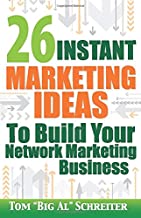 26 Instant Marketing Ideas to Build Your Network Marketing Business