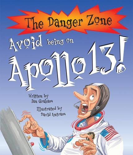 AVOID BEING ON APOLLO 13! (THE DANGER ZONE) 
