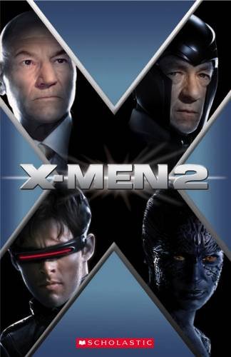 X-MEN 2 (SCHOLASTIC READER)