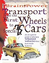 Brain Power Transport From The First Wheels To Special Cars
