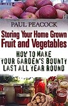 STORING YOUR HOME GROWN FRUIT AND VEGETABLES