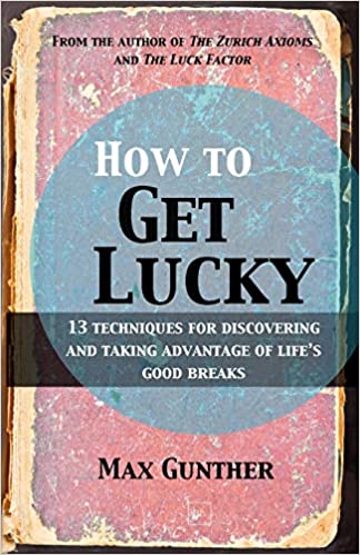HOW TO GET LUCKY