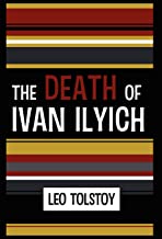 THE DEATH OF IVAN ILYICH