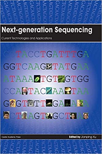 NEXT GENERATION SEQUENCING: CURRENT TECHNOLOGIES AND APPLICATIONS