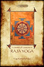 RAJA YOGA - A SERIES OF LESSONS