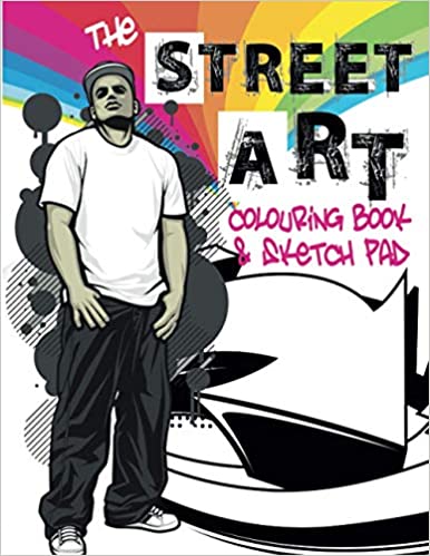 The Street Art Colouring Book & Sketch Pad