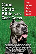 CANE CORSO BIBLE AND THE CANE CORSO