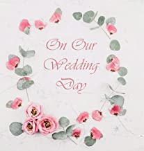 WEDDING GUEST BOOK, FLOWERS, WEDDING GUEST BOOK, BRIDE AND GROOM, SPECIAL OCCASION, LOVE, MARRIAGE, COMMENTS, GIFTS,WEDDING SIGNING BOOK, WELL WISH'S (HARDBACK