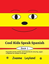 COOL KIDS SPEAK SPANISH - BOOK 1