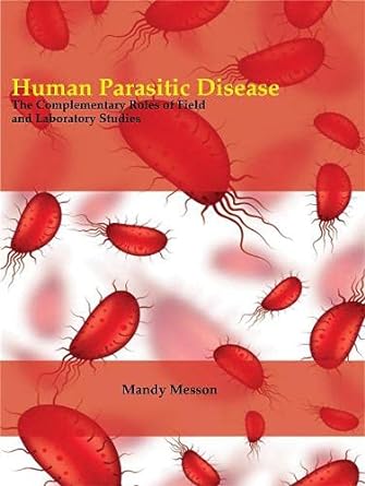 HUMAN PARASITIC DISEASE: THE COMPLEMENTARY ROLES OF FIELD AND LABORATORY STUDIES
