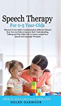 SPEECH THERAPY FOR 0-5 YEAR OLDS