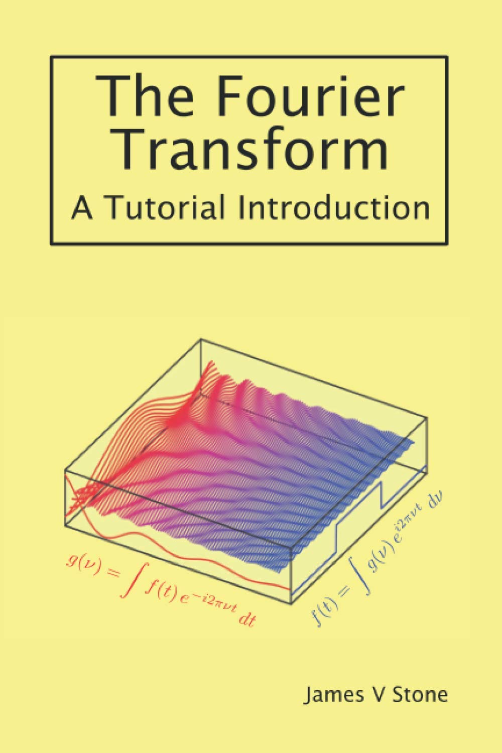 THE FOURIER TRANSFORM